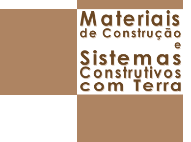 Materiais de Construção e Sistemas Construtivos com Terra